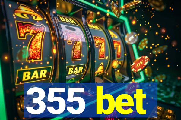 355 bet